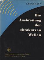 Die Ausbreitung der ultrakurzen Wellen  --  Mit  86  Bildern  und  16  Tabellen