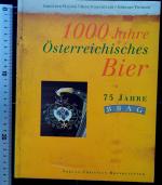 1000 Jahre österreichisches Bier - 75 Jahre BBAG