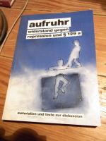 Aufruhr - Widerstand gegen Repression und §129a