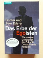 Das Erbe der Egoisten