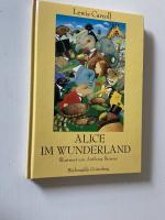 Alice im Wunderland  Illustriert von Anthony Browne