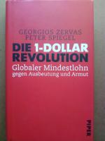 Die 1-Dollar-Revolution - Globaler Mindestlohn gegen Ausbeutung und Armut