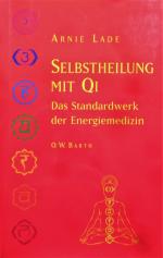 Arnie Lade: Selbstheilung mit Qi