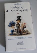 Auslegung der Gemeinplätze (Die andere Bibliothek 124)