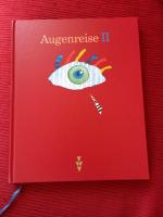 Augenreise / Band II - Lese-Seh-Buch