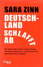 Deutschland schlafft ab: Die besten Vorurteile und jede Menge unnützes Halbwissen - so gewinnen Sie jede Stammtisch-Debatte