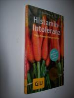 Histamin-Intoleranz - Beschwerdefrei genießen