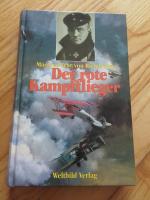 Manfred Manfred Frhr. von Richthofen - Der rote Kampfflieger - Mein Bruder Manfred