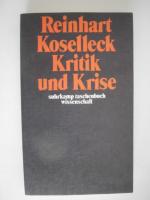 Kritik und Krise : eine Studie z. Pathogenese d. bürgerl. Welt. suhrkamp-taschenbücher wissenschaft , 36