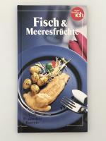 Fisch - Meeresfrüchte - Über 80 getestete Rezepte