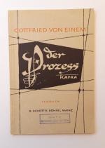 Gottfried von Einem - Der Prozeß. Nach dem Roman von Franz Kafka. Neun Bilder in zwei Teilen von Boris Blacher und Heinz von Cramer. Musik von Gottfried von Einem. Opus 14