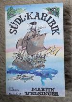 Martin Velbinger: Südl. Karibik. Band 2.
