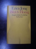 Erica Jong: Blut & Honig. Ausgewählte Ge