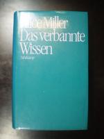 Alice Miller: Das verbrannte Wissen