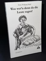 Was wer'n denn da die Leute sagen!