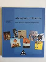 Abenteuer: Literatur, eine Geschichte der deutschen Literatur