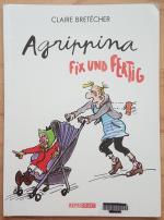 Agrippina – Fix und fertig