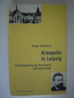 Holger Steinberg: Kraepelin in Leipzig. Holger Steinberg: Kraepelin in Leipzig.