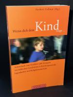 Wenn dich dein Kind fragt ... - Arbeitsbuch zum Erzählen und Aneignen von biblischen Geschichten in Kirchengemeinde, Jugendarbeit und Religionsunterricht