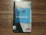 Luba Goldberg-Kuznetsova: Lubotschka Luba Goldberg-Kuznetsova: Lubotschka
