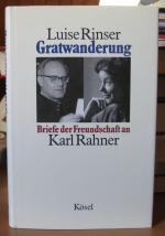Rinser, Luise / Rahner, Karl: Gratwander Rinser, Luise / Rahner, Karl: Gratwander
