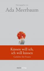 Küssen will ich, ich will küssen - Gedichte für Frauen. Wie NEU!