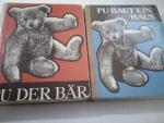 A.A. Milne: Pu der Bär + Pu baut ein Hau