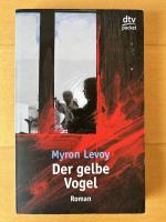 Myron Levoy: Der gelbe Vogel (Roman) Myron Levoy: Der gelbe Vogel (Roman)