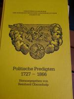 Politische Predigten 1727-1866. Niedersächsische Beispiele aus Krieg und Frieden.