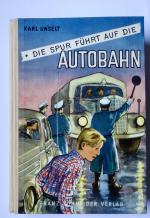Karl Unselt: Die Spur führt auf die Auto