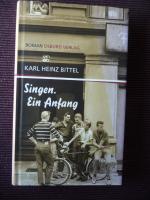 Bittel, Karl H: Singen. Ein Anfang Bittel, Karl H: Singen. Ein Anfang