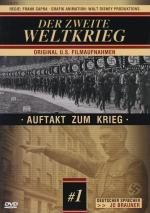 Der Zweite Weltkrieg - Teil 1: Auftakt zum Krieg