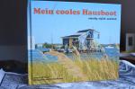 Mein cooles Hausboot - wendig – stylish – wohnlich