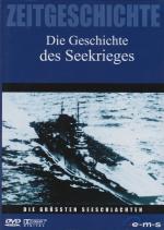 Zeitgeschichte - Die Geschichte des Seekrieges -Die größten Seeschlachten des II. Weltkrieges