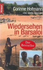 Corinne Hofmann: Wiedersehen in Barsaloi