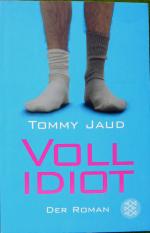 Vollidiot - Der Roman