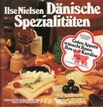 Dänische Spezialitäten. 340 Rezepte; mit Farbabbildungen