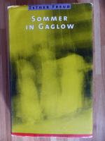 Esther Freud: Sommer in Gaglow