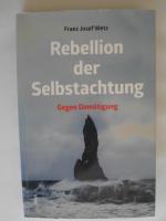 Wetz, Franz Josef: Rebellion der Selbsta