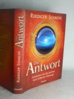 Die Antwort - Entdecken Sie die Zeichen Ihrer höheren Führung! >>ungelesen+ signiert<<