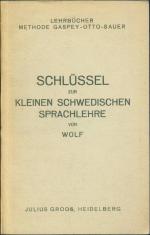 Schlüssel zur Kleinen Schwedischen Sprachlehre. Methode Gaspey-Otto-Sauer