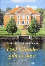 Maja Schulze-Lackner: Und Wunder gibt es
