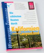 Die schönsten Routen durch Kalifornien und das Canyonland - Wohnmobil-Tourguide