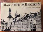 Das alte München. Photographisches Album