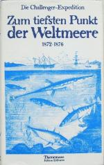 Zum tiefsten Punkt der Weltmeere. Die Challenger-Expedition 1872-1876 (wie neu)