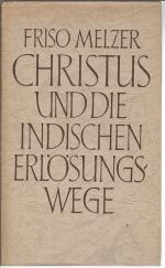 Christus und die indischen Erlösungswege