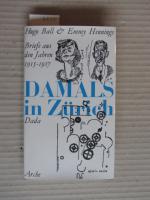 Dadaismus - Ball, Hugo und Emmy Hennings