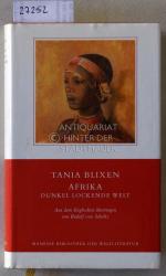 Tania Blixen: Afrika, dunkel lockende We