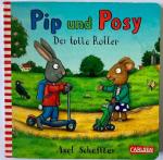 Axel Scheffler: Pip und Posy: Der tolle 