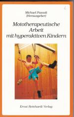 Mototherapeutische Arbeit mit hyperaktiven Kindern